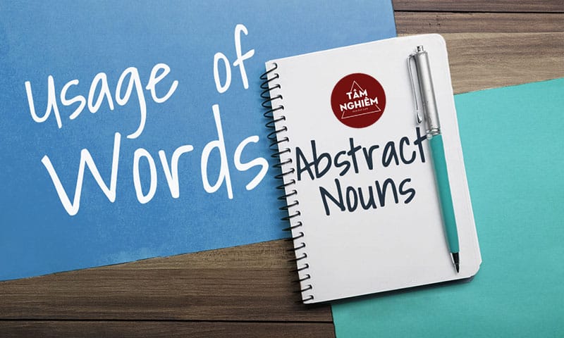 Upper Vocab - Abstract Nouns (Danh từ trừu tượng)