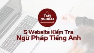 Kiem Tra Ngu Phap Tieng Anh Online