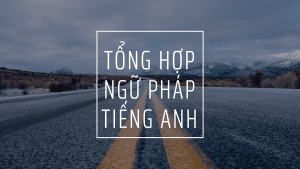 Tong Hop Ngu Phap Tieng Anh