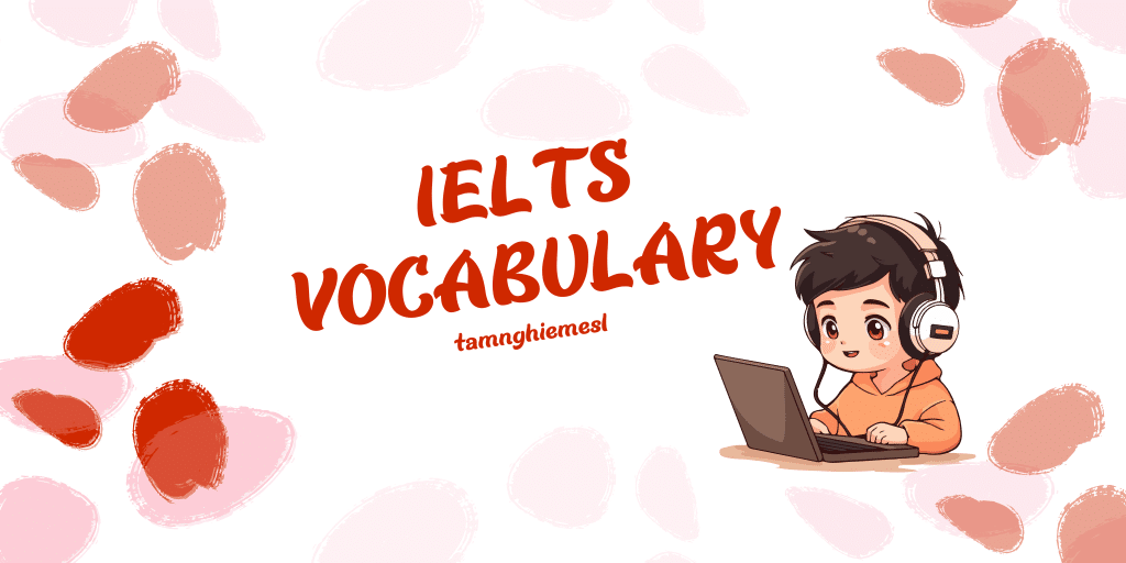 Từ vựng ielts