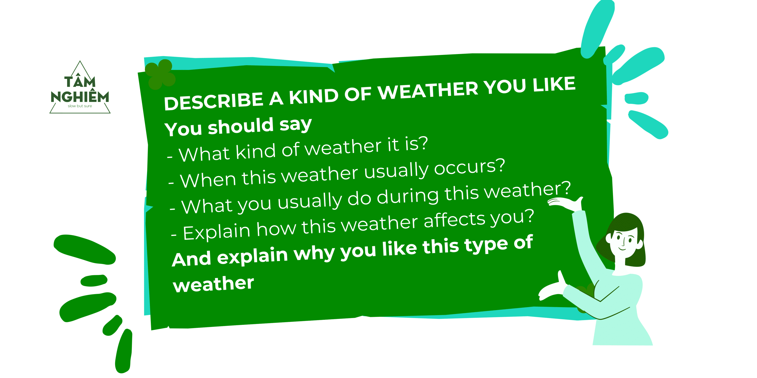 Cue Card Sample Answer Topic 7 - Describe a kind of weather you like 