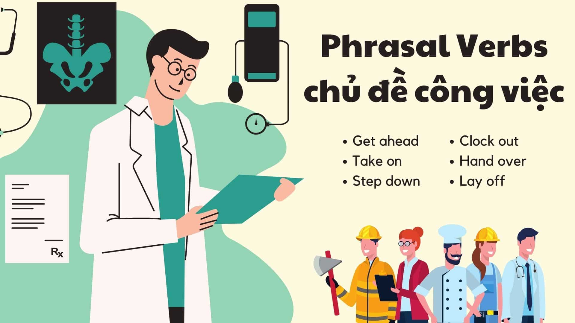 6 phrasal verb chủ đề công việc thường thấy