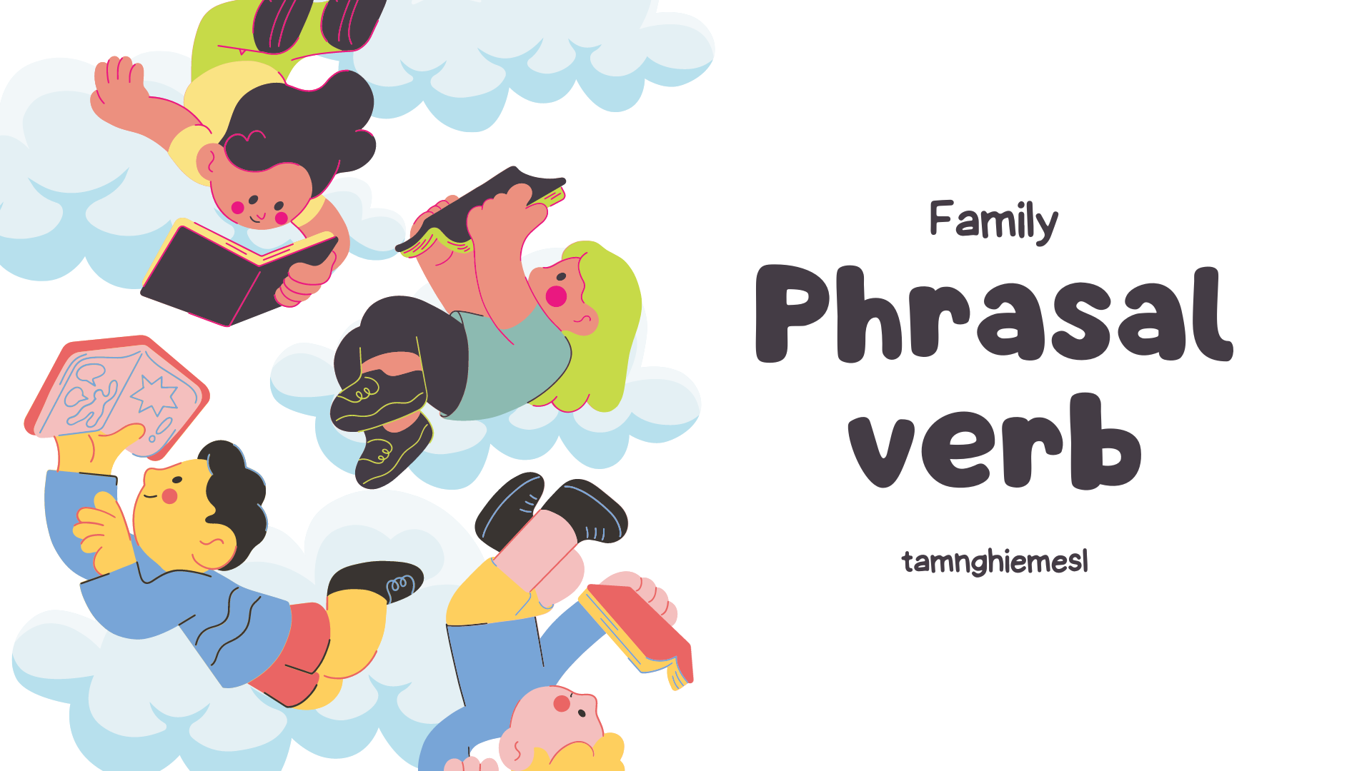 Tổng hợp các Phrasal verbs chủ đề Family mà có thể bạn chưa biết