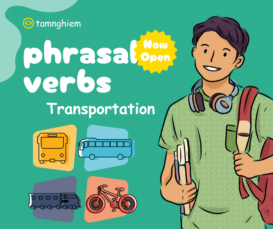 Tìm hiểu các Phrasal Verbs chủ đề Transportation thường gặp trong bài thi