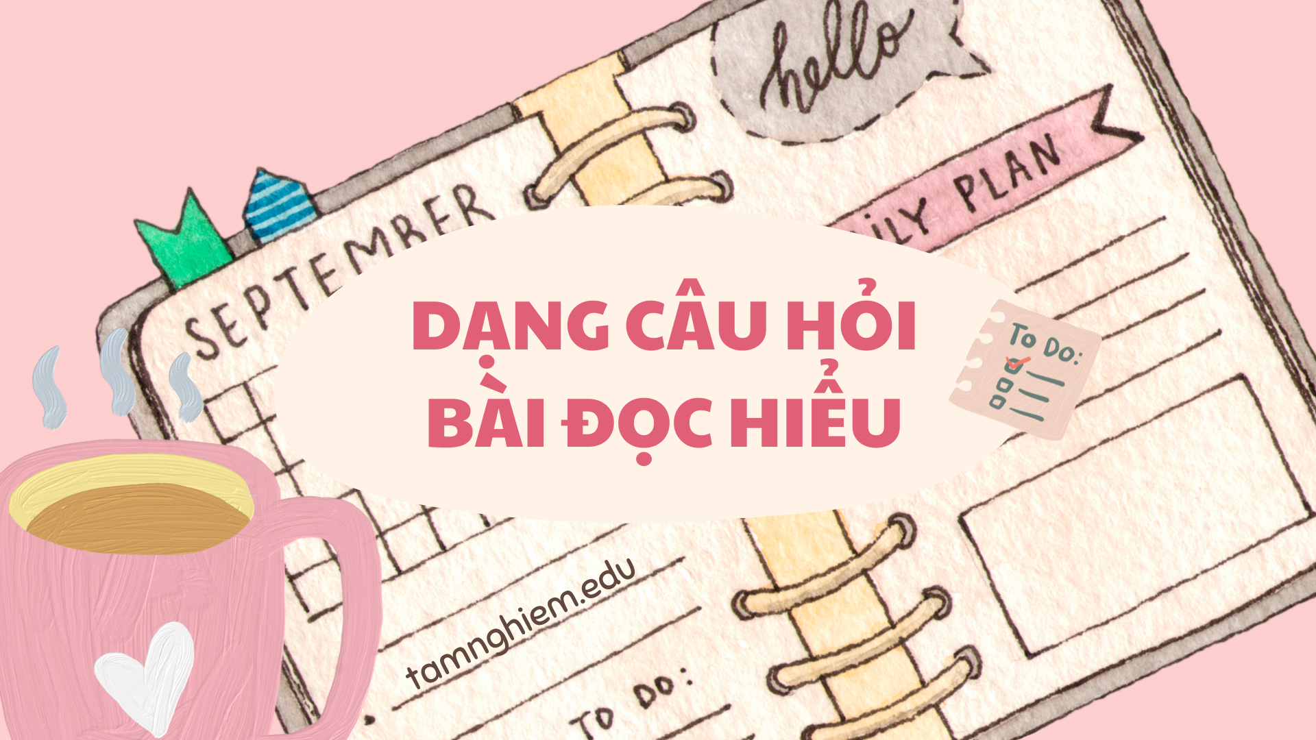 Nhận biết các dạng câu hỏi có trong bài đọc hiểu