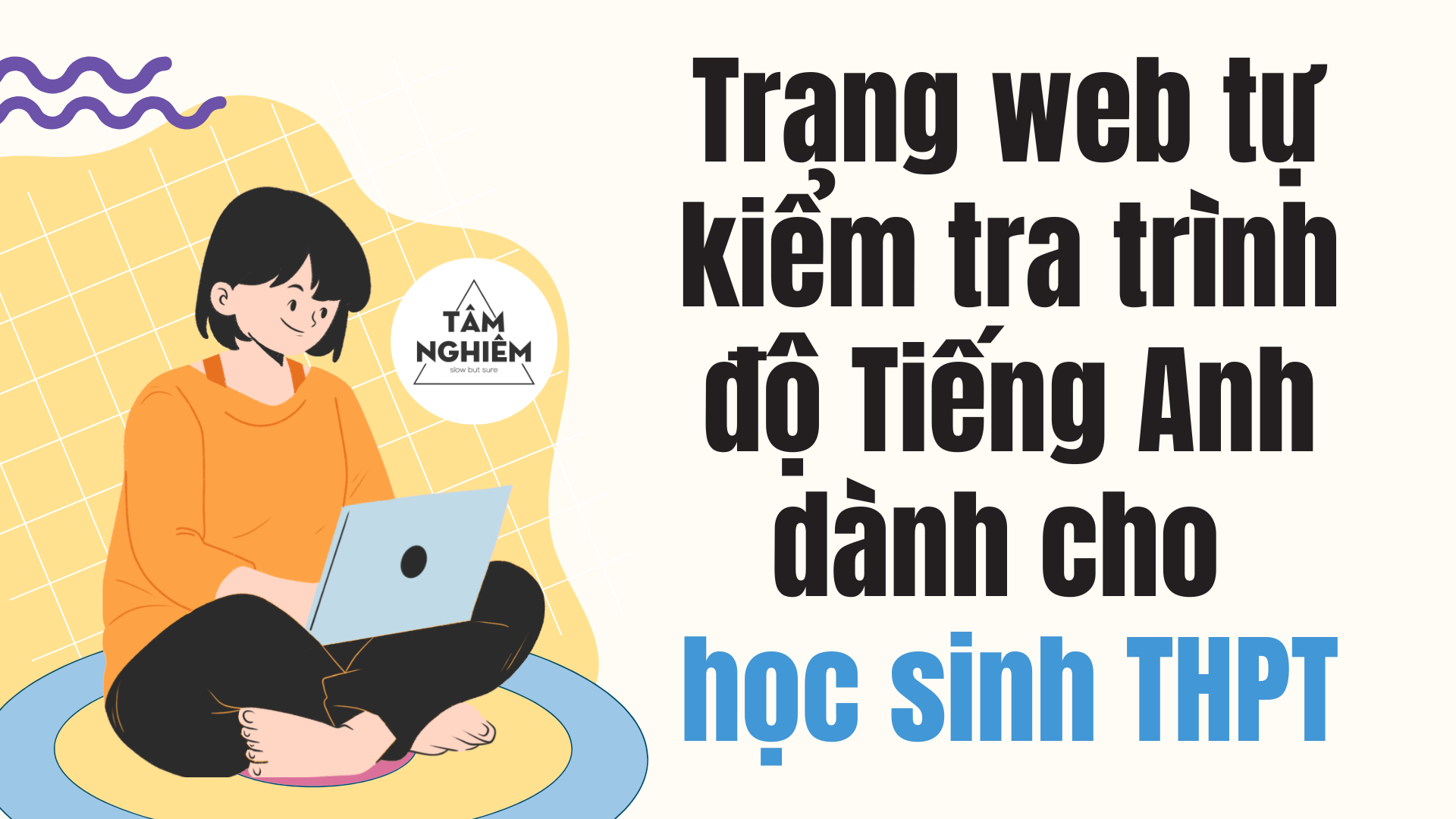 Trang web tự kiểm tra trình độ Tiếng Anh dành cho học sinh THPT