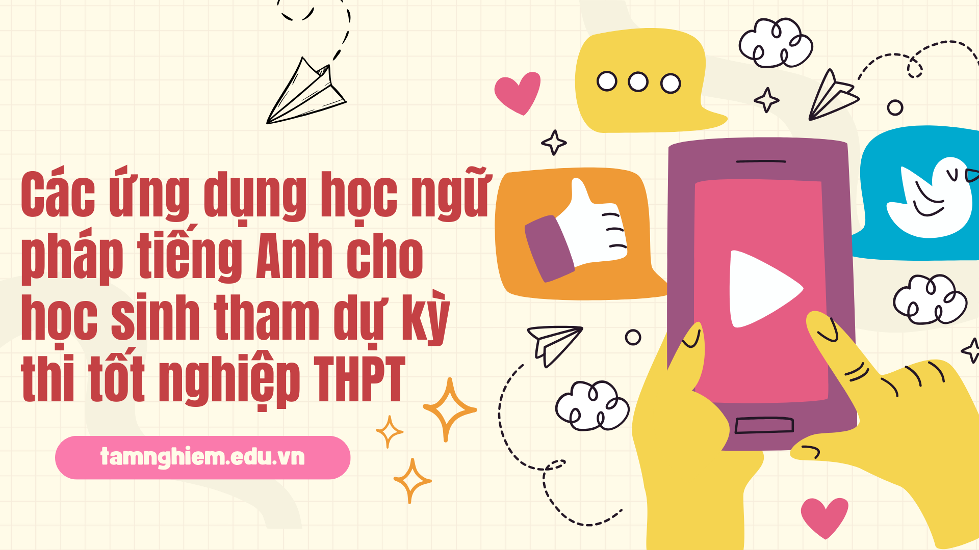 Các ứng dụng học ngữ pháp tiếng Anh thi tốt nghiệp THPT