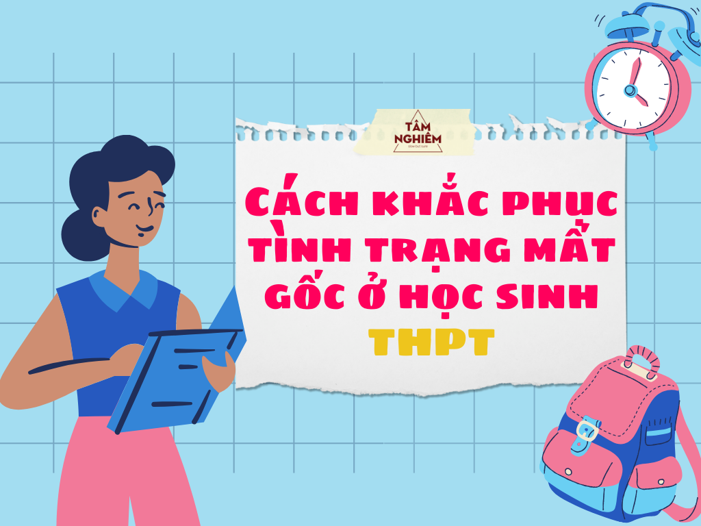 Cách khắc phục tình trạng mất gốc Tiếng Anh ở học sinh THPT