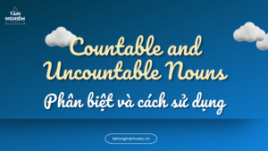 chuyên đề 1 danh từ đếm được và không đếm được